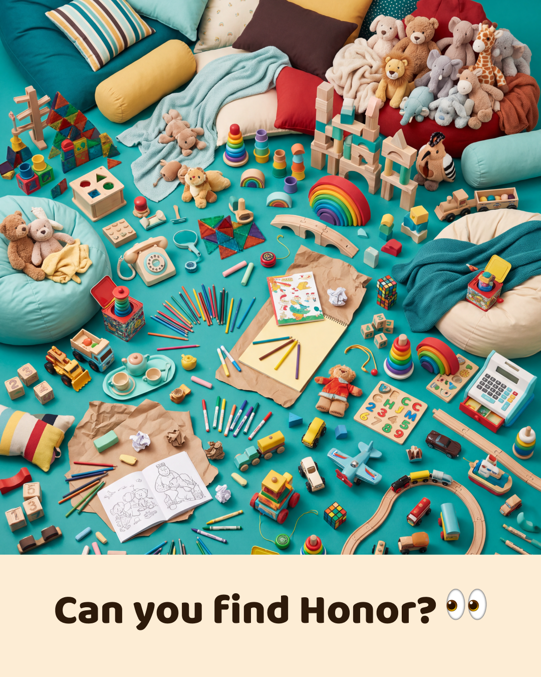 A pile of colourful toys on a teal rug, with Honor hidden among them, and the words “Can you find Honor?”