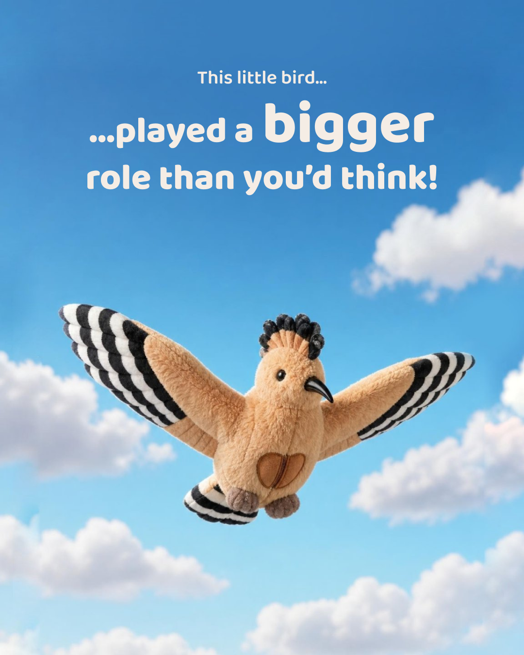 Honor flying through a blue sky, with the words “…played a bigger role than you’d think!”